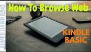 How To Use Kindle Basic Web Browser | How to Open Browser in Kindle