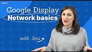 Google Display Network basics EXPLAINED in under 5 minutes