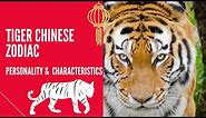 TIGER CHINESE ZODIAC : PERSONALITY & CHARACTERISTICS