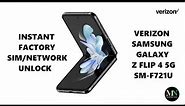 Instantly Factory SIM / Network Unlock Verizon Samsung Galaxy Z Flip 4 SM-F721U!