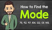 Finding the Mode | Math with Mr. J