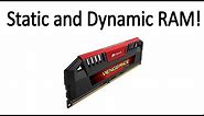 Static RAM and Dynamic RAM Explained