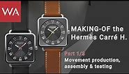 Making-of the HERMÈS Carré H. Part 1: Movement Production, Assembly & Testing