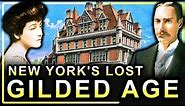 The Lost Gilded Age Mansions of New York (Documentary)