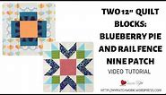 Two 12" quilt blocks: Blueberry pie and Rail fence nine patch