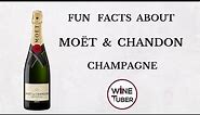 Fun facts about Moët & Chandon Champagne | @WineTuber