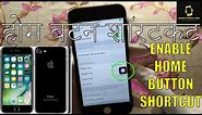 iPhone 7, 7Plus How to Enable Home button shortcut on screen