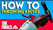 The Finals - How to Play THROWING KNIVES it's OVERPOWERED (Guide)