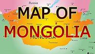 MAP OF MONGOLIA