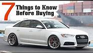 7 Things To Know Before Buying A C7/C7.5 Audi S6