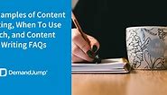 10 Examples of Content Writing, When To Use Each, and Content Writing FAQs