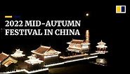 China celebrates Mid-Autumn Festival 2022
