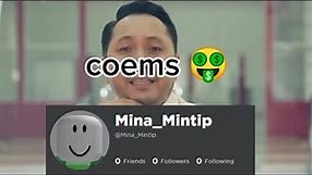 "coems🤑" song but the lyrics are Roblox usernames
