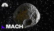 Why NASA Wants To Mine An Asteroid Full Of Precious Metals Worth $700 Quintillion | Mach | NBC News