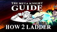 The Meta Knight Guide - How 2 Ladder [Super Smash Bros. Ultimate]