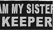 I Am My Sister's Keeper Patch, Funny Patches for Ladies