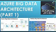 Azure Big Data architecture - Part 1