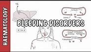 Approach to bleeding disorders - causes, pathophysiology and investigations
