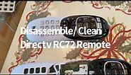 Disassemble/ Clean Directv RC72 Remote
