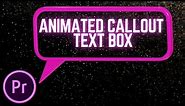 How to Make Animated Callout Text Box Premiere Pro | Premiere Pro Tutorials