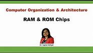 RAM And ROM Chips | Main Memory || Computer Organization and Architecture