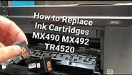 How To Replace Ink Cartridges Canon Pixma MX490 MX492 TR4520