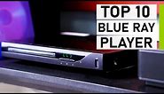 Top 10 Best Blu Ray Players for Entertainment