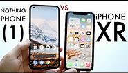 Nothing Phone (1) Vs iPhone XR! (Comparison) (Review)
