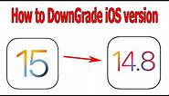 How to downgrade iPhone 7 Plus iOS 15 to iOS 14.8