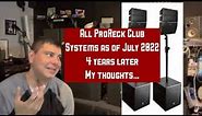 All ProReck club systems 4 years later … My thoughts And overview…