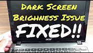 How to Fix Dark Screen issue or brightness doesn't work Issue on ACER C720 Chromebook