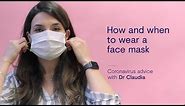 When and How to Wear a Face Mask Correctly [COVID Safety]