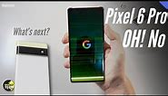 Pixel 6 Pro Display Flickering Issue - What’s Next?