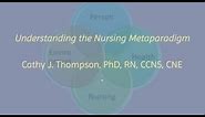 Understanding the Nursing Metaparadigm