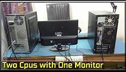 How to connect two cpus with one monitor, how to connect two computers to one monitor without kvm