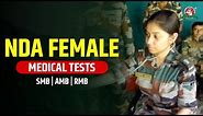 NDA Female Full Medical Tests Explained by Recommended Girl Khushi Kumari | NDA Girl Medical Tests