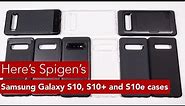 Here's Spigen's Samsung Galaxy S10, S10+ and S10e cases