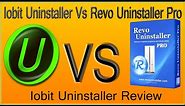 Iobit Uninstaller Review - Iobit Uninstaller Vs Revo Uninstaller Pro