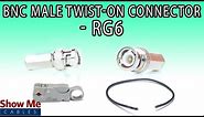BNC Male Twist-On Connector For RG6 - Perfect For DIY Installs!