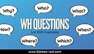 200 Wh Question Examples With Answers | Games4esl