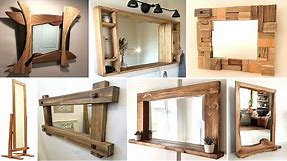 120 Wooden Mirror Frame Decor Ideas
