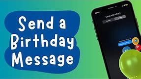 How to send birthday messages on iPhone!