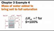 Chapter 3 Example 4 - Mass of water added to bring soil to full saturation