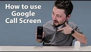 How To Use Google Call Screening | Cellcom