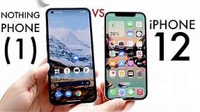Nothing Phone (1) Vs iPhone 12! (Comparison) (Review)