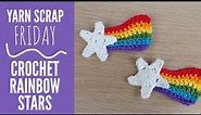 Crochet Rainbow Shooting Star | Yarn Scrap Friday