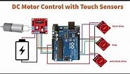 Arduino Motor Control with Touch Sensors | DIY Tutorial