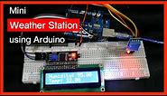 Mini Weather Station using an Arduino