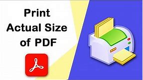 How to print a pdf actual size in multiple pages using Adobe Acrobat Pro DC