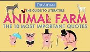 The 10 Most Important Quotes in 'Animal Farm'